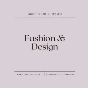 Milan Tour : Fashion & Design